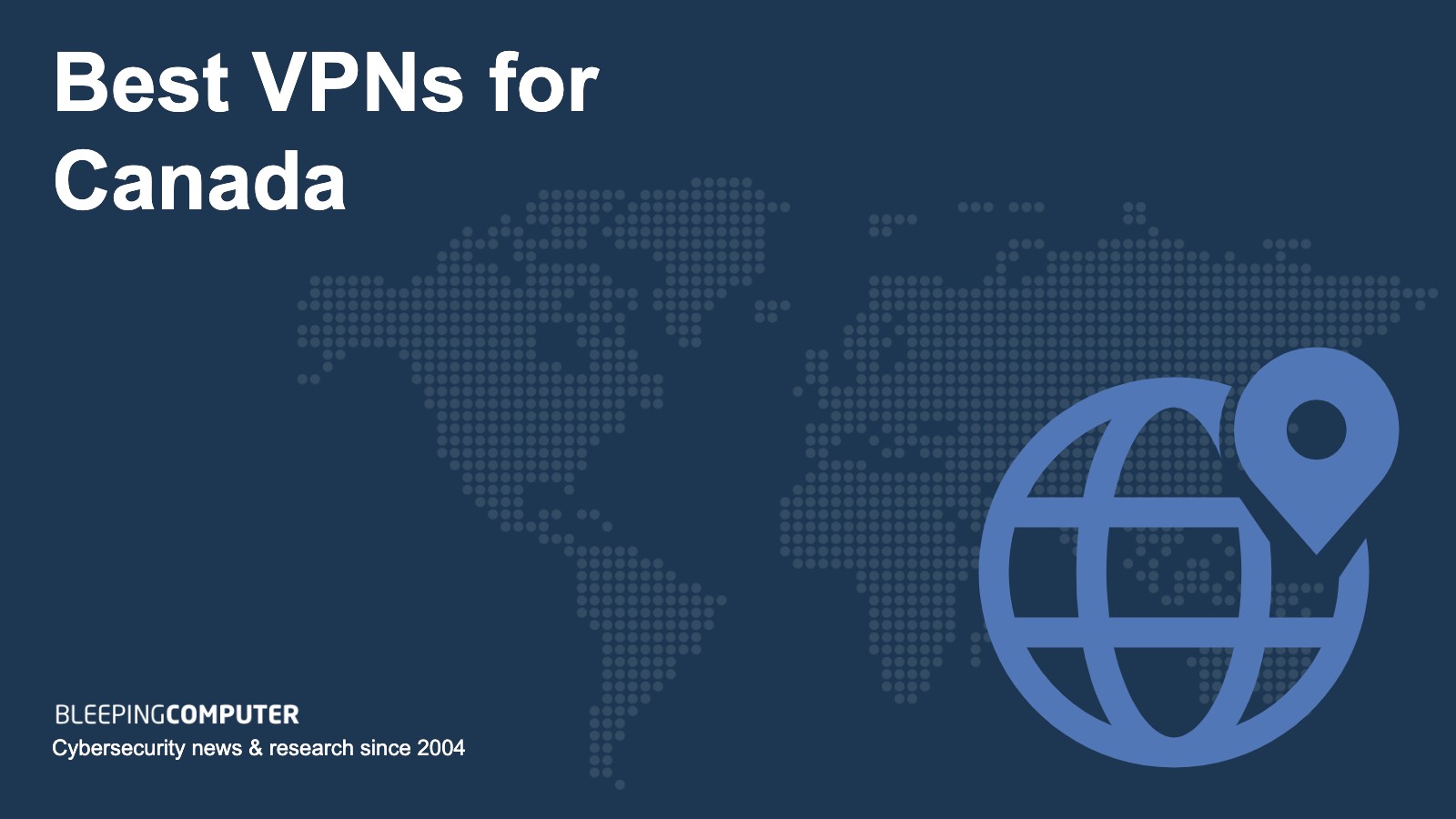 The best VPNs for Canada in 2024